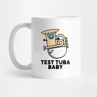 Test Tuba Baby Cute Science Tuba Pun Mug